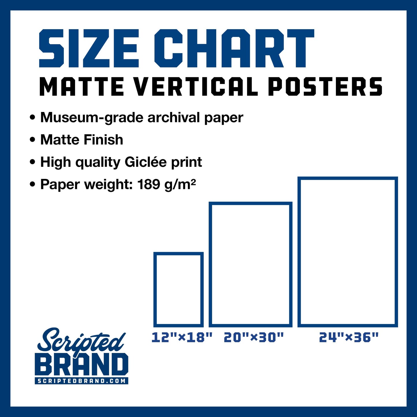 Size Chart of the Matte Vertical Posters in three sizes sold by ScriptedBrand.