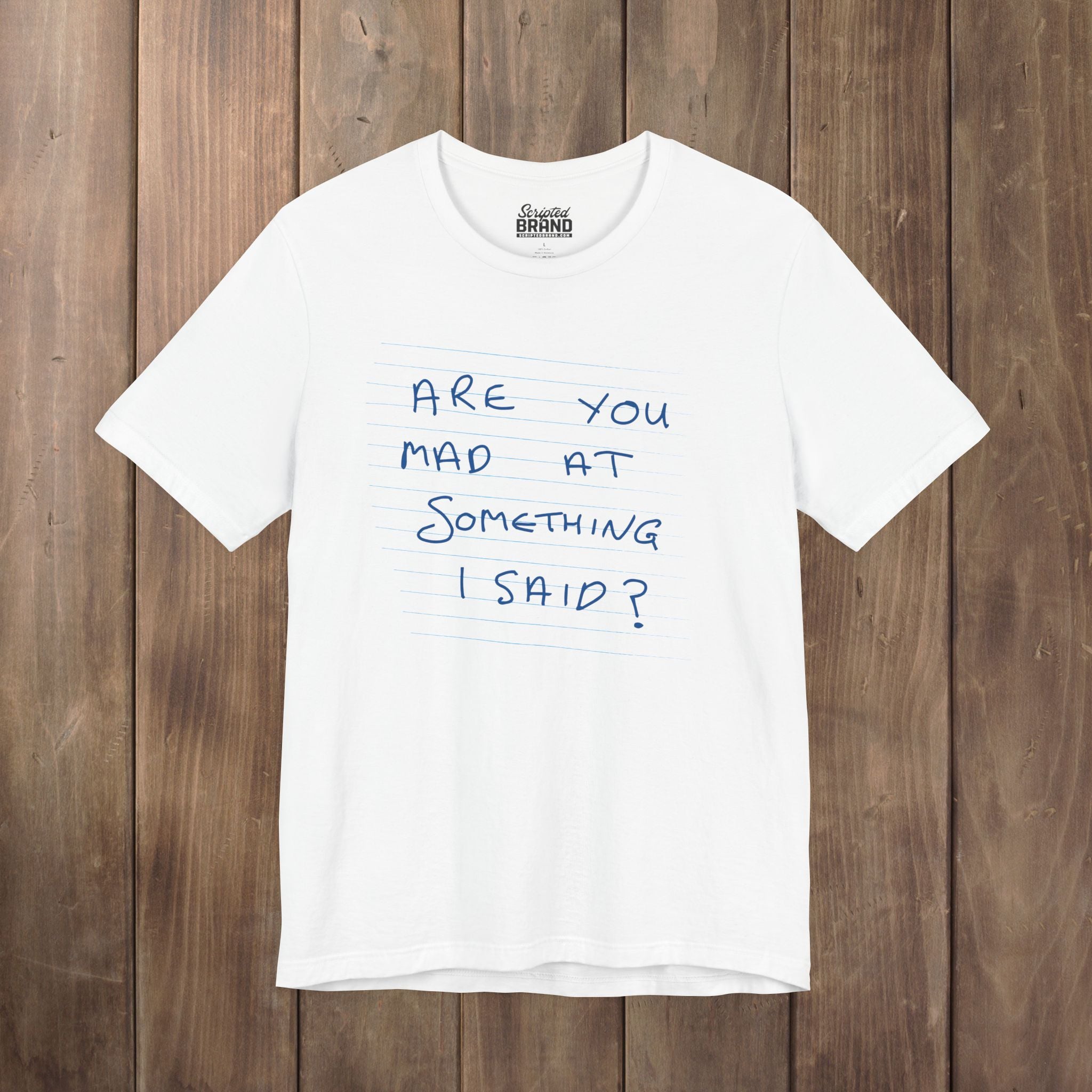 Widow's Bay Shirt, Are You Mad At Something I Said Tee, Patricia
