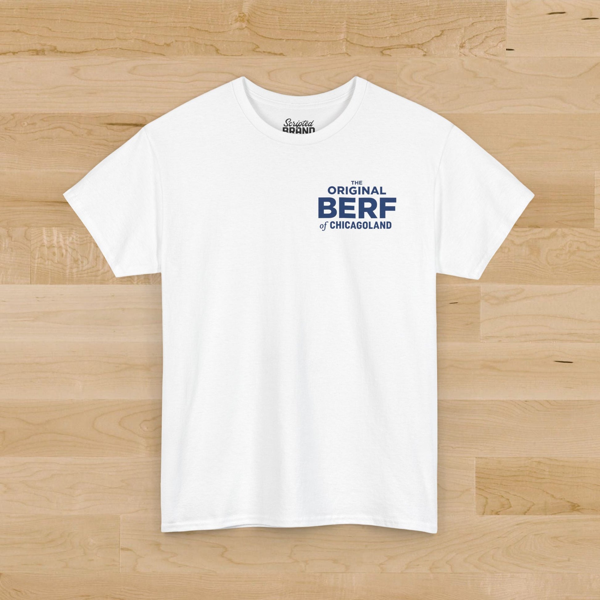 White Gildan 5000 t-shirt with a misprinted 'The Original BERF of Chicagoland' inspired by The Bear TV Show.