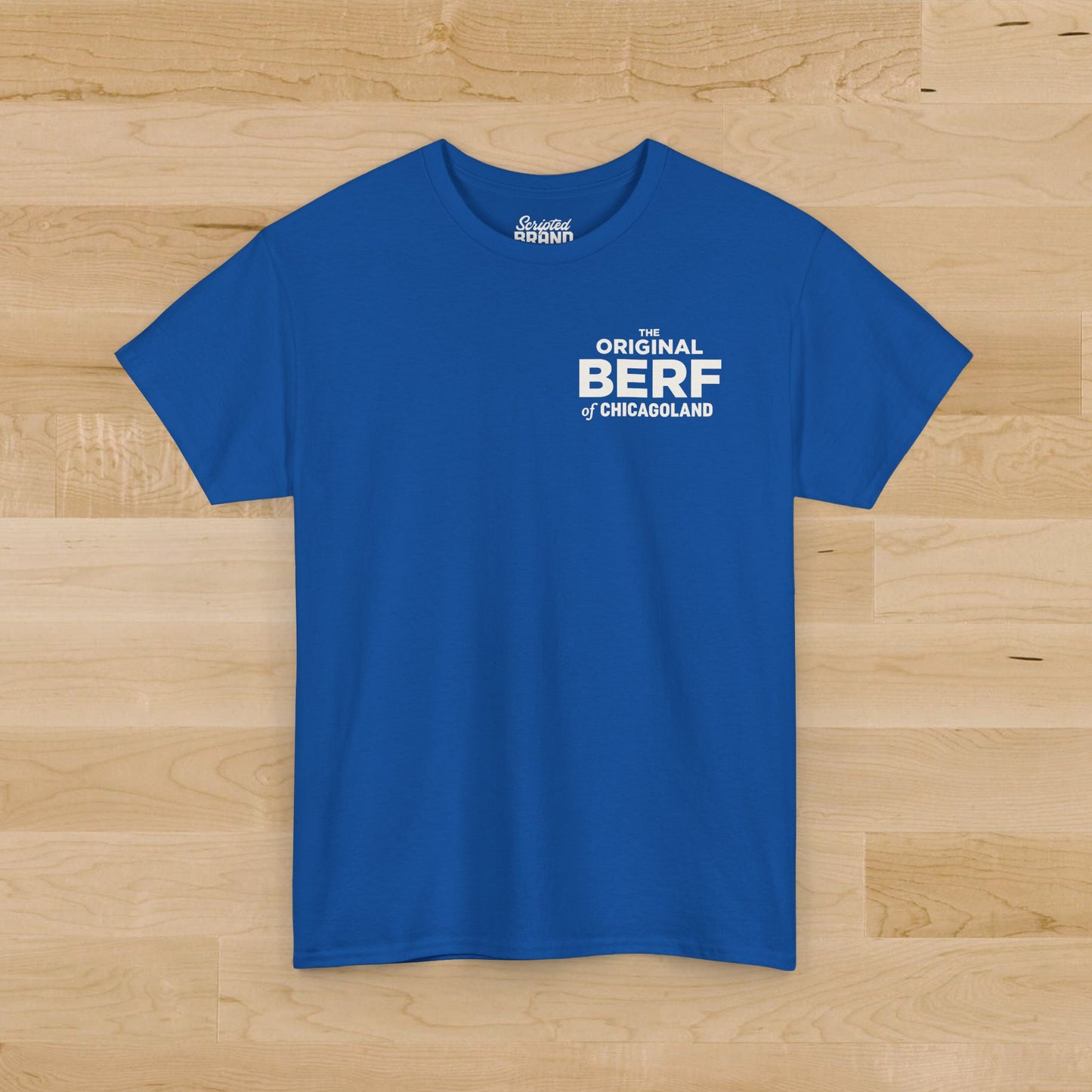 Royal blue Gildan 5000 t-shirt with a misprinted 'The Original BERF of Chicagoland' inspired by The Bear TV Show.