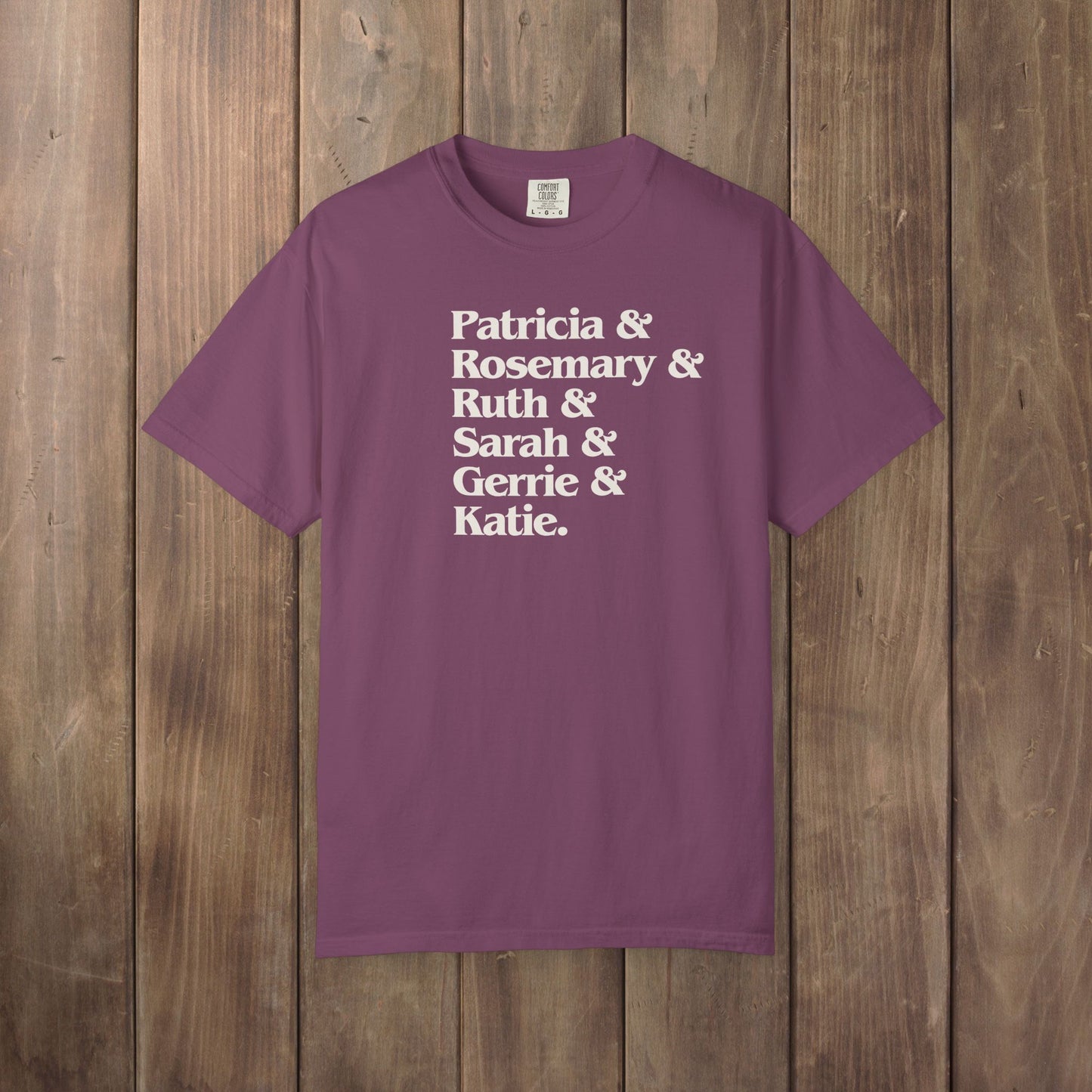 Berry Comfort Colors tee listing the women of Widow's Bay: Patricia, Rosemary, Ruth, Sarah, Gerrie, and Katie