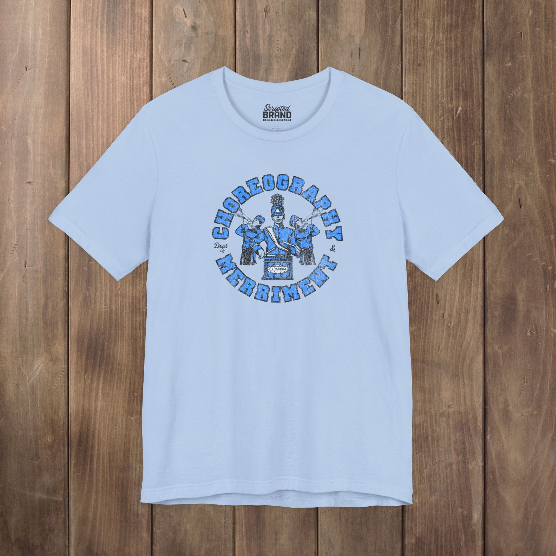 Light blue tee with vintage distressed Lumon Dept of Choreography and Merriment marching band art