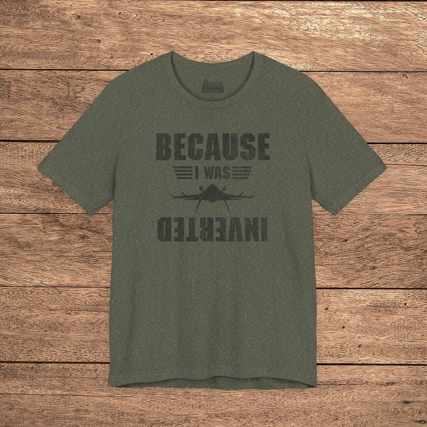 Military green 'Because I Was Inverted' vintage distressed graphic t-shirt inspired by Top Gun, soft Bella+Canvas cotton aviation movie tee
