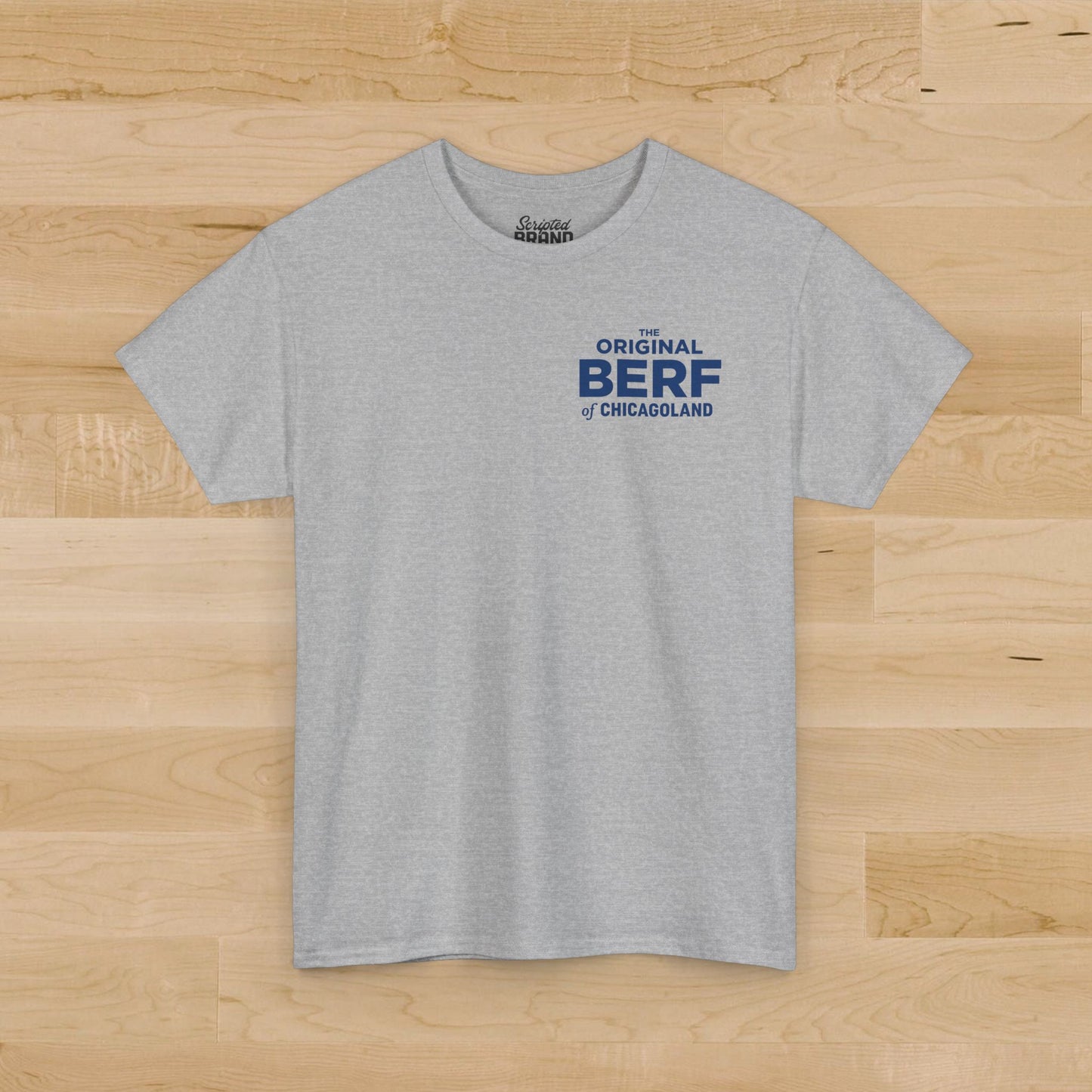 Heather grey Gildan 5000 t-shirt with a misprinted 'The Original BERF of Chicagoland' inspired by The Bear TV Show.
