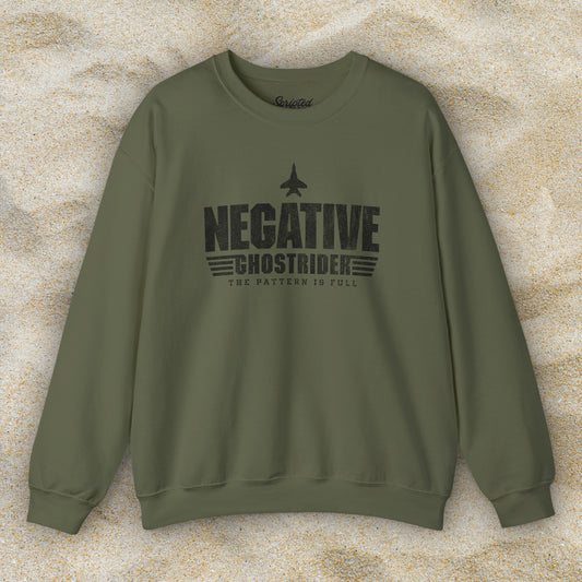 Military green sweatshirt with distressed “Negative Ghostrider, The Pattern Is Full” design inspired by Top Gun.