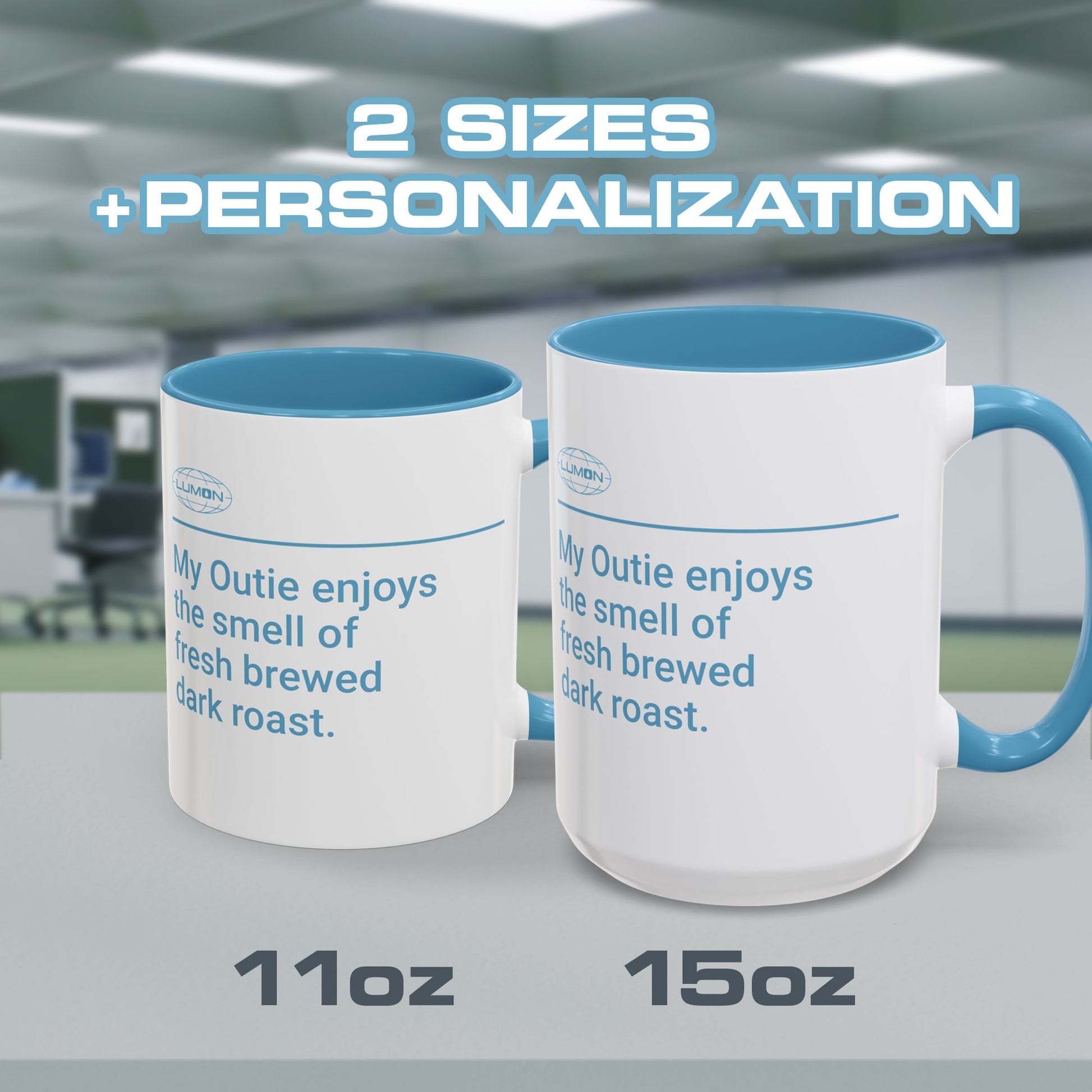 Sample view of a custom message on a White Ceramic Mug (11 oz or 15 oz) with the blue Lumon Industries logo on one side and customizable text on the other side (up to 120 characters) inspired by the Apple TV show Severance.