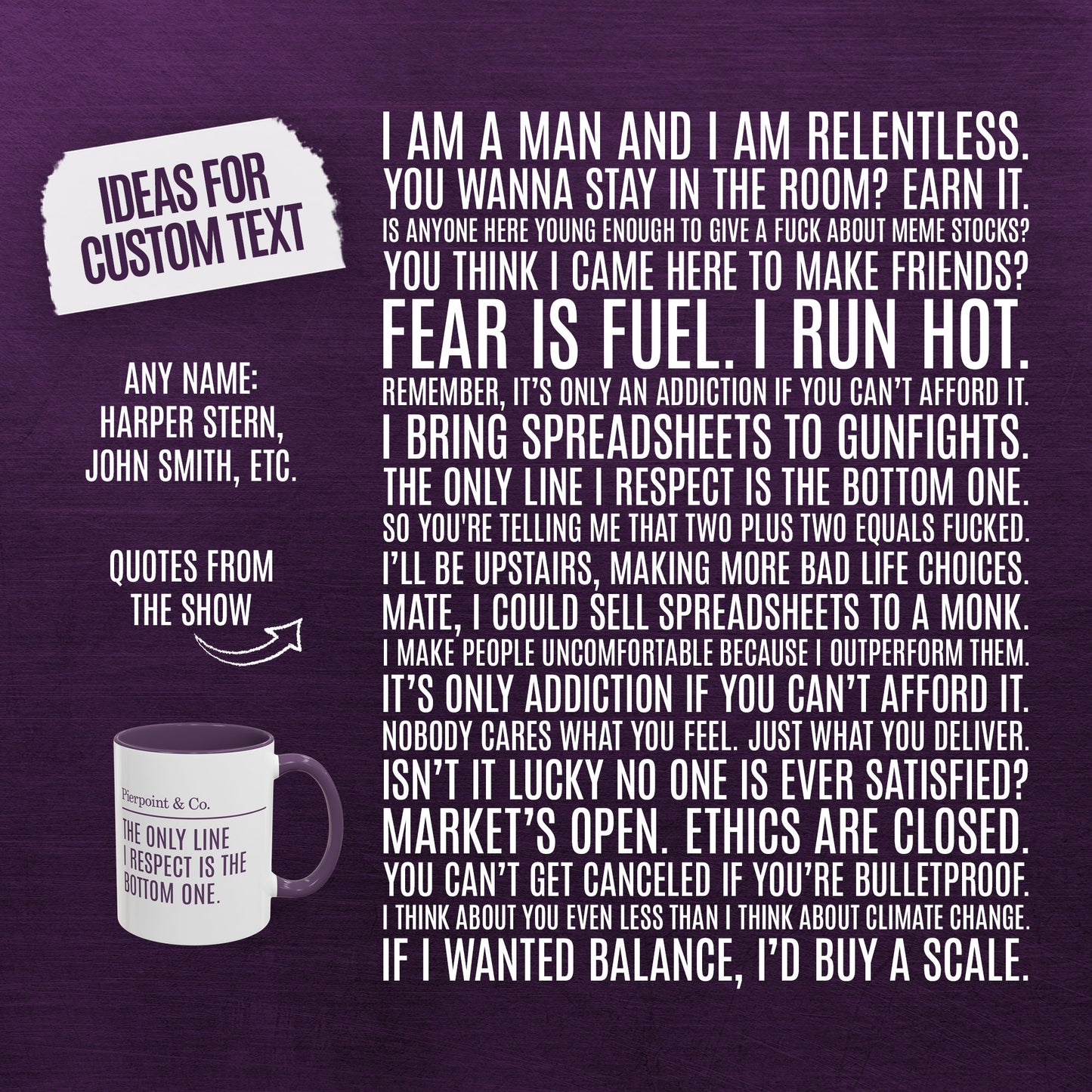 Ideas for customizable text on one side of white and purple Pierpoint & Co. logo mug, inspired by HBO's Industry.