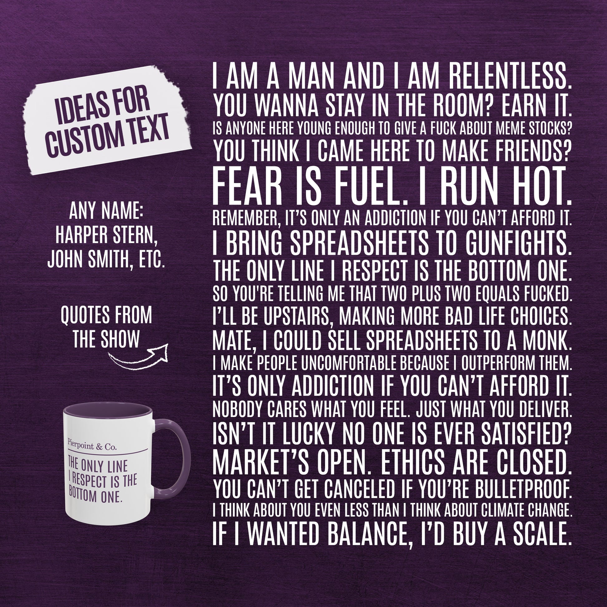 Ideas for customizable text on one side of white and purple Pierpoint & Co. logo mug, inspired by HBO's Industry.