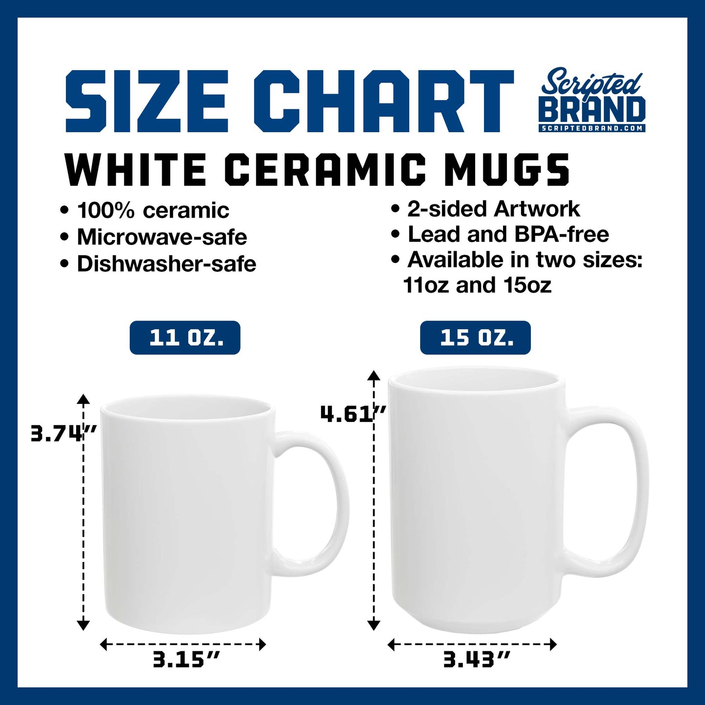 Size Chart of 11 oz and 15 oz white ceramic mugs sold by ScriptedBrand