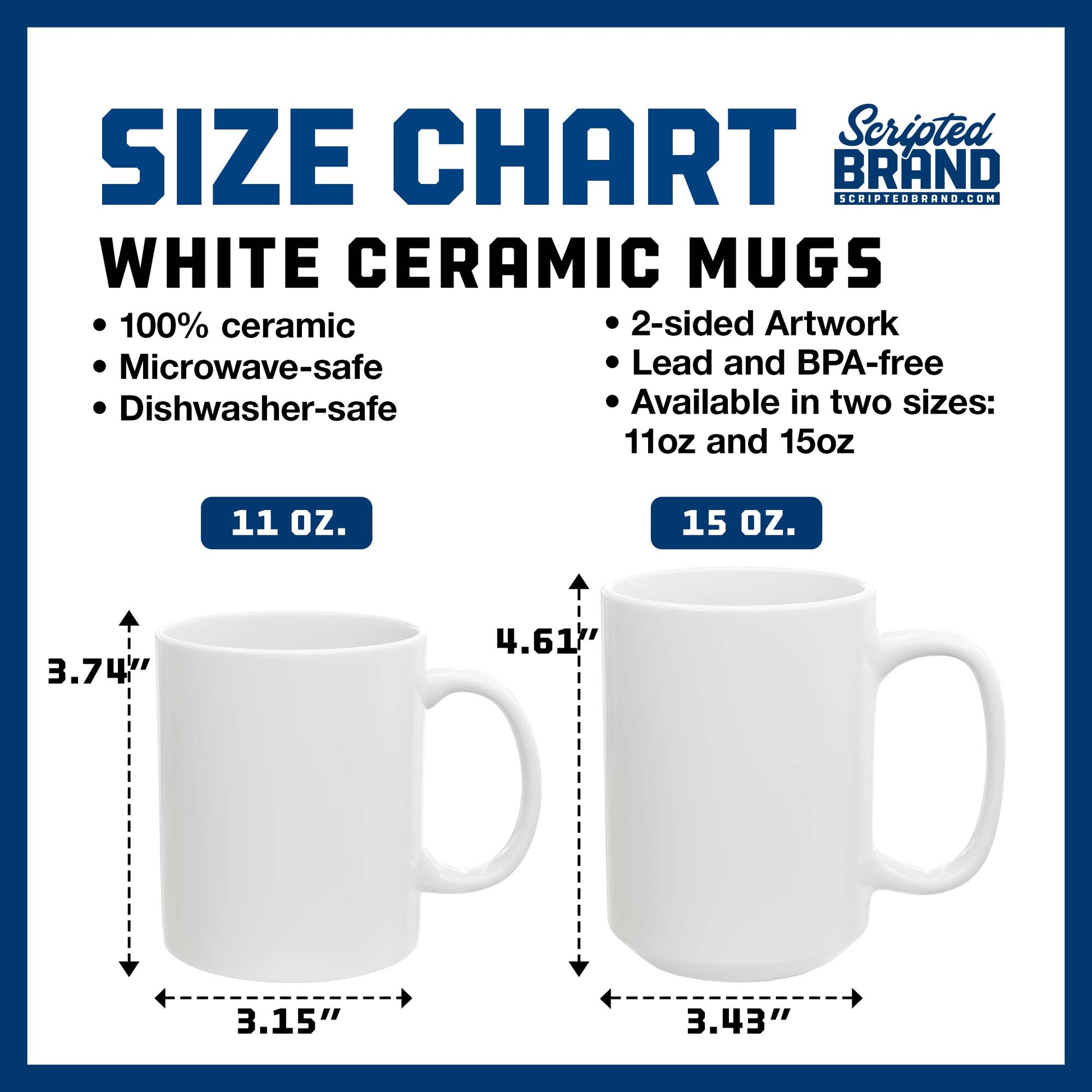 Size Chart of 11 oz and 15 oz white ceramic mugs sold by ScriptedBrand