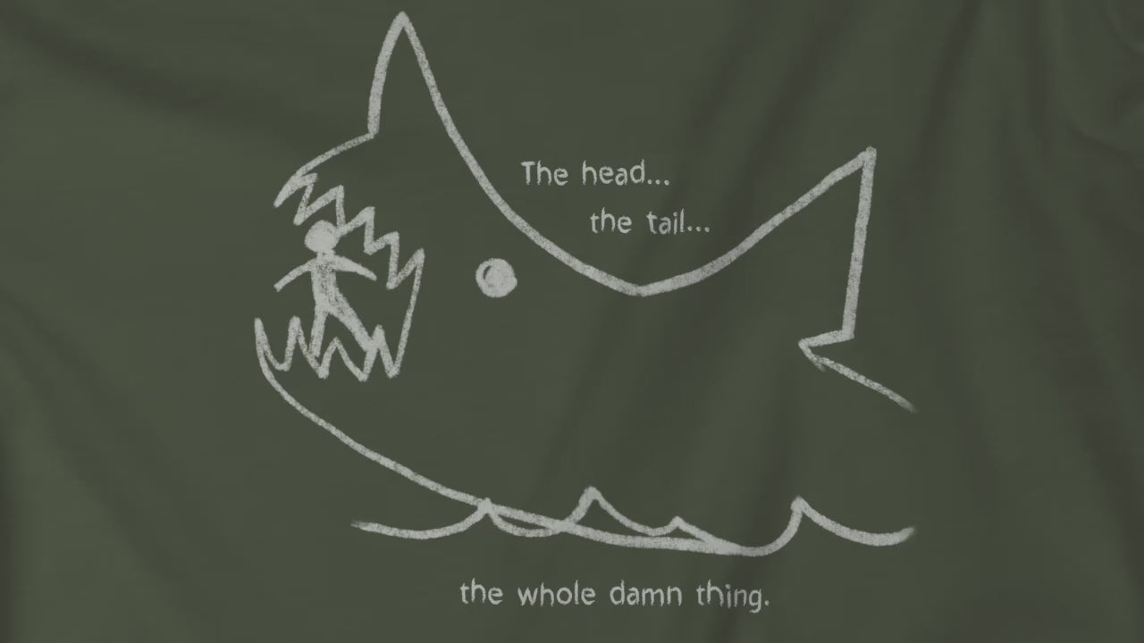 Video of shirt with the chalkboard drawing by Quint in the movie Jaws, includes text The head… the tail… the whole damn thing.